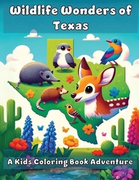 Adventures, A: Wildlife Wonders of Texas