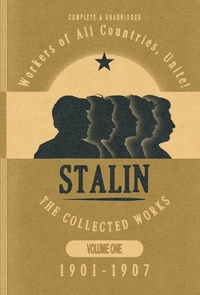 Collected Works of Josef Stalin: Volume 1