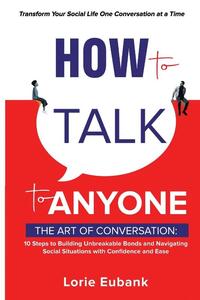 How to Talk to Anyone