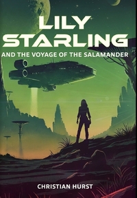 Lily Starling and the Voyage of the Salamander
