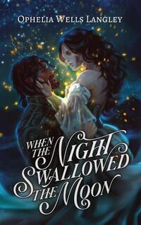 When The Night Swallowed The Moon