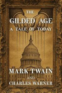 The Gilded Age