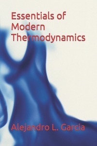 Essentials of Modern Thermodynamics
