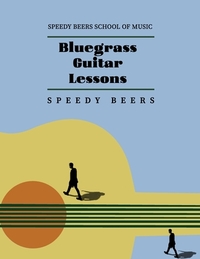 Bluegrass Guitar Lessons: Speedy Beers School of Music