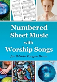 Numbered Sheet Music with Worship Songs for 8-Note Tongue Drum