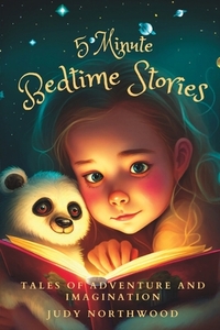 5 Minute Bedtime Stories Tales of Adventure and imagination