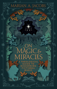 On Magic & Miracles