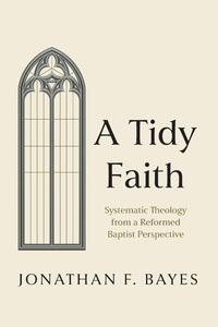 A Tidy Faith