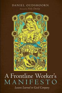 A Frontline Worker's Manifesto