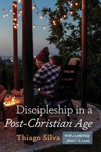 Discipleship in a Post-Christian Age
