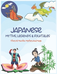 Japanese Myths, Legends & Folktales