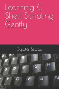 Learning C Shell Scripting Gently