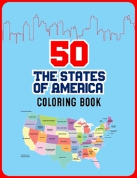 50 The States of America Coloring Book: 50 State Maps with Capitals and Symbols like Motto Bird Mammal Flower Insect Butterfly or Fruit Perfect Easy T
