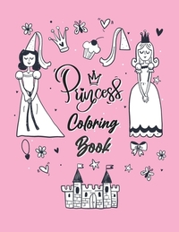 Princess Coloring Book: For Kids Ages 4-10 - how to draw princess step by step in 110 pages size 8.5x11 in