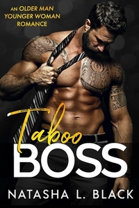 Taboo Boss: An Older Man Younger Woman Romance