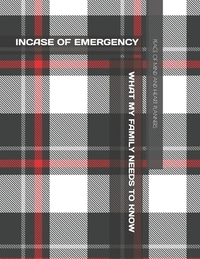 Incase of Emergency: What My Family Should Know *Estate Planning, Final Wishes, Funeral Details, DNR, Christian Legacy, Farewells* 8.5 x 11
