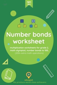 Number bonds worksheet: multiplication worksheets for grade 2, math olympiad, number bonds to 100, (200] extra math operations)