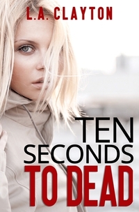 Ten Seconds to Dead