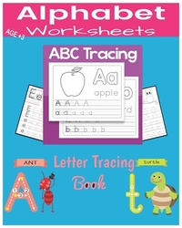 ABC Tracing Lettre Tracing book: Alphabet Handwriting Practice workbook for kids Preschool writing Workbook with Sight words for Pre K, Kindergarten a