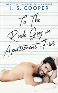 To The Rude Guy in Apartment Five