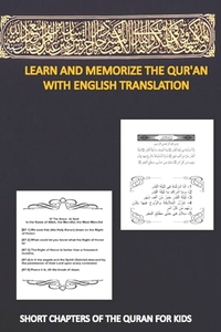 Learn and memorize the qur'an with english translation, SHORT CHAPTERS of THE QURAN FOR KIDS: pocket pad with 11 chapters from the qur'an for kids and