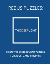 Rebus Puzzles: Cognitive Development Puzzles For Adults and Children