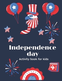 Independence day Activity book for kids: Fourth of july activity book, coloring pages with mandala, search words puzzle and sudoku puzzle for kids age