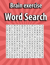 Brain exercise Word Search: Large Print Word Search Books for Seniors and Adults and Teen 800 word Easy Entertaining Fun Puzzles