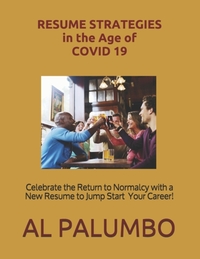 Resume Strategies in the Time of COVID 19 & the Post-Pandemic Era