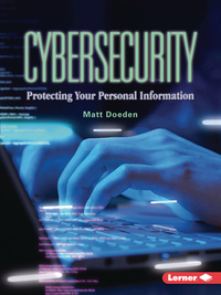 Cybersecurity: Protecting Your Personal Information