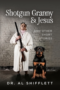 Shotgun Granny & Jesus