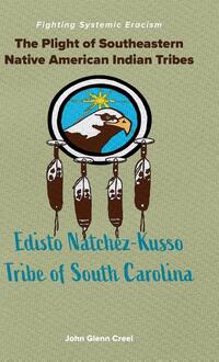 The Plight of Southeastern Native American Indian Tribes