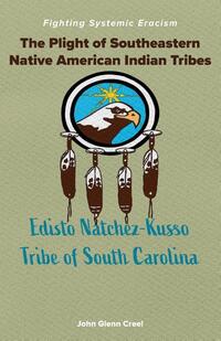 The Plight of Southeastern Native American Indian Tribes