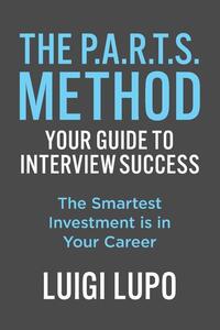 The P.A.R.T.S. Method ~ Your Guide to Interview Success