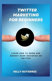 Twitter Marketing for Beginners