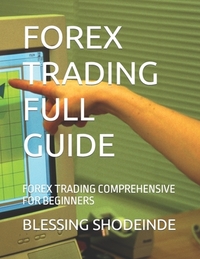 Forex Trading Full Guide