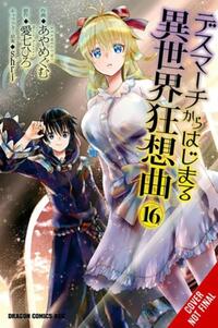 Death March to the Parallel World Rhapsody, Vol. 16 (manga)