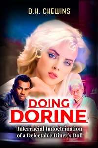 Doing Dorine: Interracial Indoctrination of a Delectable Diner's Doll