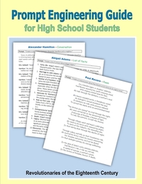 Prompt Engineering Guide for High School Students - Revolutionaries of the Eighteenth Century