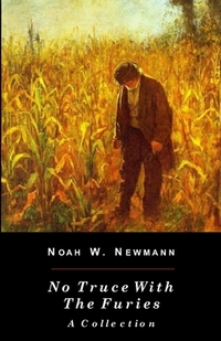 No Truce With The Furies: A Collection