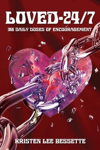 Loved-24/7: 366 Daily Doses of Encouragement