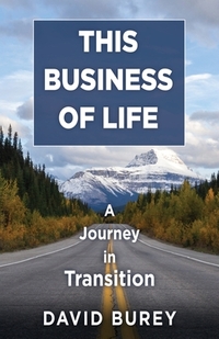 This Business of Life: A Journey in Transition