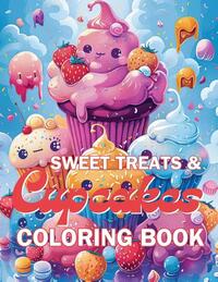 Sweet Treats & Cupcake Coloring Book