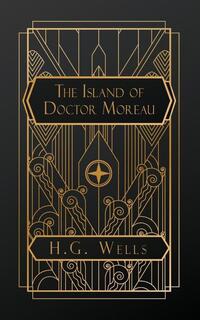 Wells, H: Island of Doctor Moreau