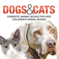 Dogs and Cats