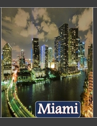 Miami A Florida City In USA: Cool Pictures That Create an Idea for You About an Amazing Area, Buildings style, Cultural Religious ... All Travels,