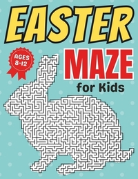 Easter Basket Stuffers: Easter Maze Book for kids Ages 8-12: Fun and Challenging Different Rabbit Shapes Activity Puzzle Book for Boys and Girls with