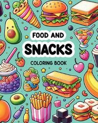 Food and Snacks Coloring Book