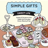 Simple Gifts Christian Coloring: Sweet Life