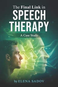 The Last Link in Speech Therapy: A Case Study